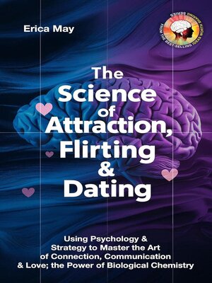 cover image of The Science of Attraction, Flirting & Dating